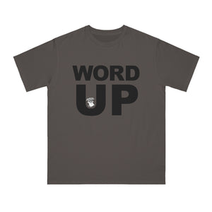 Word Up Organic Unisex Shirt